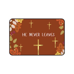 Jesus never leaves work mat- office computer desk pad, mouse pad, Christian Workspace Decor, Bible Study Desk Pad, Christian Gift
