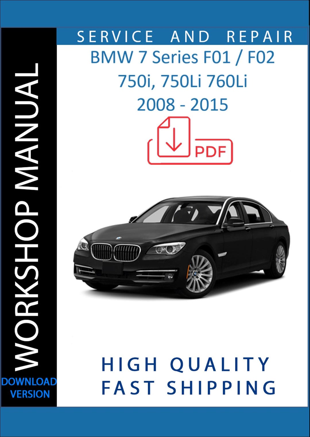 BMW 7 750i 750li 760li 2008 2009 2010 2011 2012 2013 2014 2015 Service Repair Workshop Manual ...