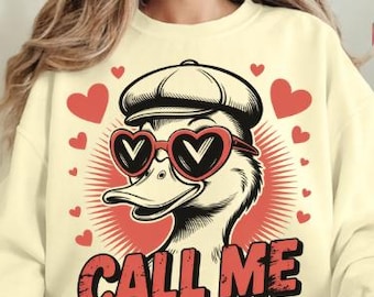 Goose PNG Valentine, Call Me Funny Goose Love Quote, Cute Valentine Animal Graphic, Printable T-Shirt Design, Digital Download Only PNG File