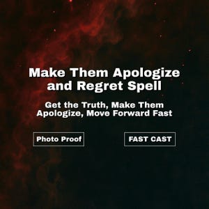 Make Them Apologize and Regret Spell – Guilt Activation, Get the Truth, Forgive Me Energy, Emotional Closure, Same Day Cast