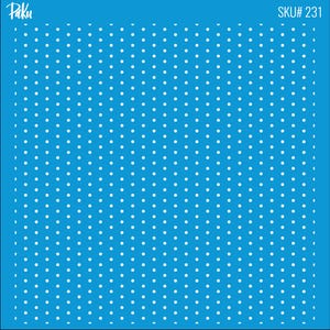 May include: A square, bright blue stencil with a repeating pattern of evenly spaced white polka dots. The upper left corner has the word "Paku" in white, and the upper right corner has "SKU# 231" in white.