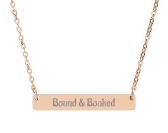 Book Lover's Horizontal Bar Necklace - Surgical Steel with 'Bound & Booked' Engraving