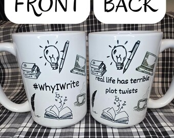Why I Write Mug, Novelists Notebook Accessory, Gift for Writers, Bookworm Motivation