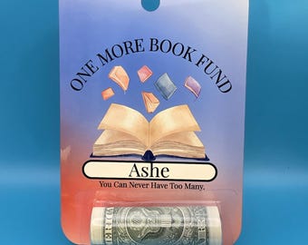 Personalized Bookworm Cash Gift, One More Book Money Card, Custom Name, Novel Reader Birthday Present