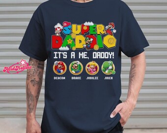 Personalized Super Daddio Shirt, Supermario Shirt, Father's Day Daddio Shirt, Daddio Shirt, Super Dad Shirt, Dad Gamer Shirt, mario Family