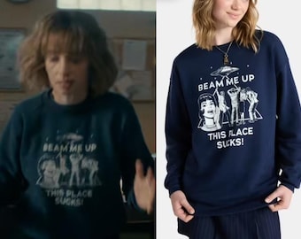 Beam Me Up This Place Sucks Sweatshirt, Funny Quote Movie Shirt, Sci-fi Alien Shirt, Space Humor Tee