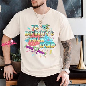 To Infinity and Your Dad Toy Story Father's Day Shirt, Buzz LightYear Dad Shirt, Dad And Dauchter Toy Story Shirt, Fathers Day Gift Shirts zdjęcie 1