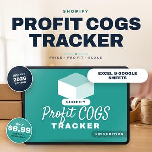 May include: A digital Shopify Profit COGS Tracker for Excel and Google Sheets, 2026 edition. The screen displays a teal background with a white cube icon, the text Shopify Profit COGS Tracker, and 2026 Edition. Dark blue text above reads Shopify Profit COGS Tracker.