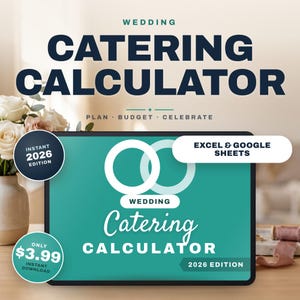 May include: A digital wedding catering calculator for Excel and Google Sheets, 2026 edition. The screen displays the text Wedding Catering Calculator with two white interlocking rings on a teal background, featuring additional text labels.