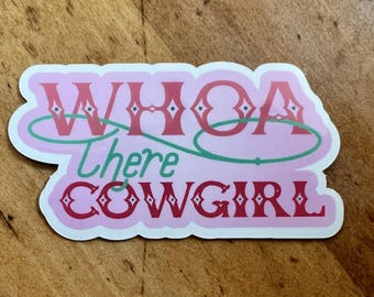 Whoa There Cowgirl Sticker | Vintage Western Cowboy Boots Vinyl Decal