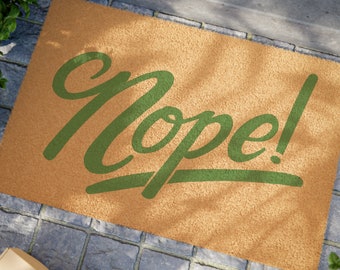 Nope Doormat: Coir Fiber Outdoor Mat (24" x 16")