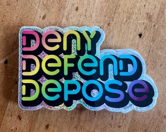 Deny Defend Depose Rainbow Sticker | Bold Political Art, Waterproof Vinyl Decal