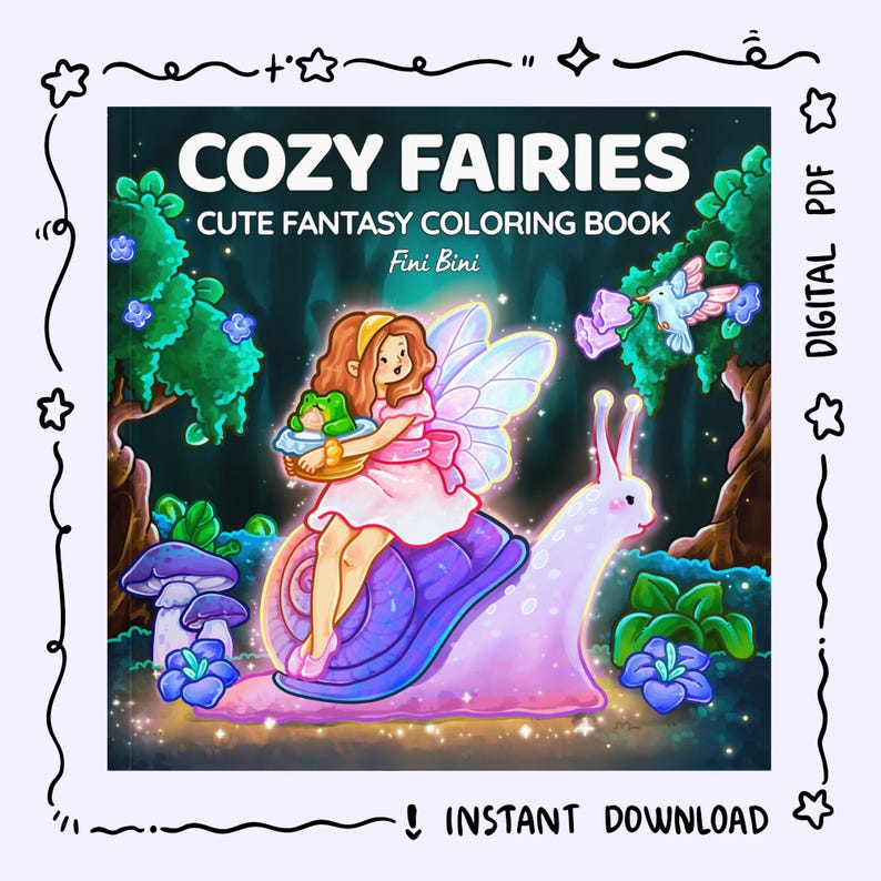 Pu&ograve; includere: Una copertina di libro da colorare in PDF digitale intitolata "Cozy Fairies" con un simpatico tema fantasy. L'illustrazione presenta una fata che cavalca una lumaca, circondata da elementi stravaganti come funghi e fiori. Il testo "Instant Download" &egrave; anche visibile.