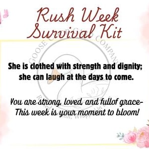 Puede incluir: Una tarjeta rectangular titulada Rush Week Survival Kit con mariposas rosas y detalles florales. El texto dice: She is clothed with strength and dignity; she can laugh at the days to come. You are strong, loved and full of grace- This week is your moment to bloom!