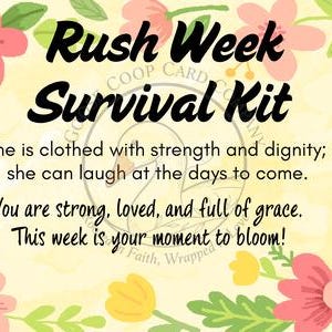 Könnte beinhalten: Eine rechteckige Karte mit gelbem Aquarellhintergrund und einem Rand aus rosa und gelben Blumen sowie grünen Blättern. Der Text lautet: Rush Week Survival Kit, She is clothed with strength and dignity; she can laugh at the days to come.