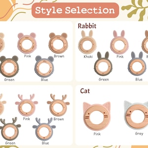 May include: A product display featuring baby teethers in various animal shapes: tiger, rabbit, beer, and cat. Each teether has a wooden ring with a silicone animal head in colors like khaki, pink, brown, green, and blue. The text "Style Selection" is at the top.