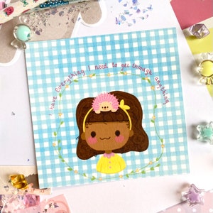 Mini Print - Inspirational - Girl and Hedgehog - I Have Everything I Need To Get Through - Kawaii Digital Art - Artwork Mental Health Gifts