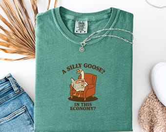 Camiseta divertida de ganso, ¿Ganso tonto? ¿En esta economía? Camiseta meme, Colores cómodos 1717, Camiseta con estampado de animalito, Idea de regalo divertida, Camiseta de ganso adorable