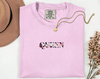 Floral Queen T-Shirt, Feminist Empowerment Graphic Tee, Flower Typography Shirt, Gift for Her, Strong Independent Woman Top, Gift For Her