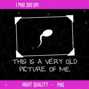 Imagen divertida para hombres. Esta es una foto mía muy antigua, ofensiva y divertida (PNG). Regalo de cumpleaños humorístico para él (PNG).