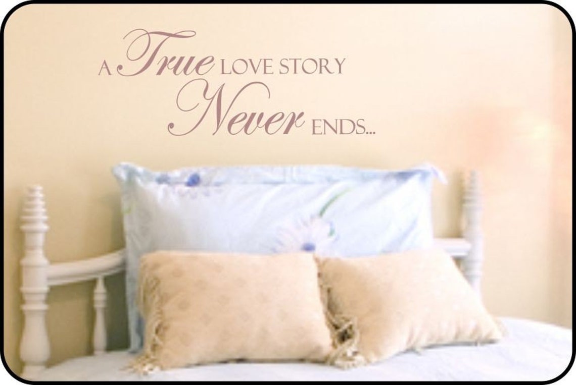 True Love Story Never Ends Wall Decal Sticker Art Decor Etsy