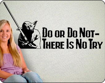 Star Wars Yoda wall decal / Do or Do Not, There is No Try / Star Wars art removable vinyl sticker  48" x 23"