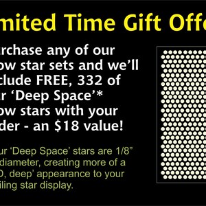 Puede incluir: &iexcl;Oferta de regalo por tiempo limitado! Compra cualquier conjunto de estrellas brillantes y obt&eacute;n 332 estrellas brillantes gratis, valoradas en $18. Las estrellas gratis tienen un di&aacute;metro de 1/8 de pulgada, creando una apariencia 3D profunda para tu pantalla de estrellas en el techo.