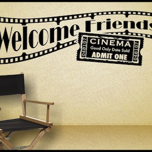 Home Theater Wall Decal sticker decor - Welcome Friends with Hollywood movie theme   38&quot; x 12&quot;