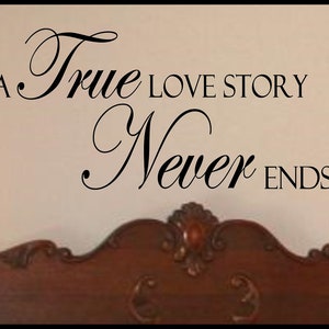 True Love Story Never Ends Wall Decal Sticker Art Decor - romantic words / 28&quot; x 11&quot;
