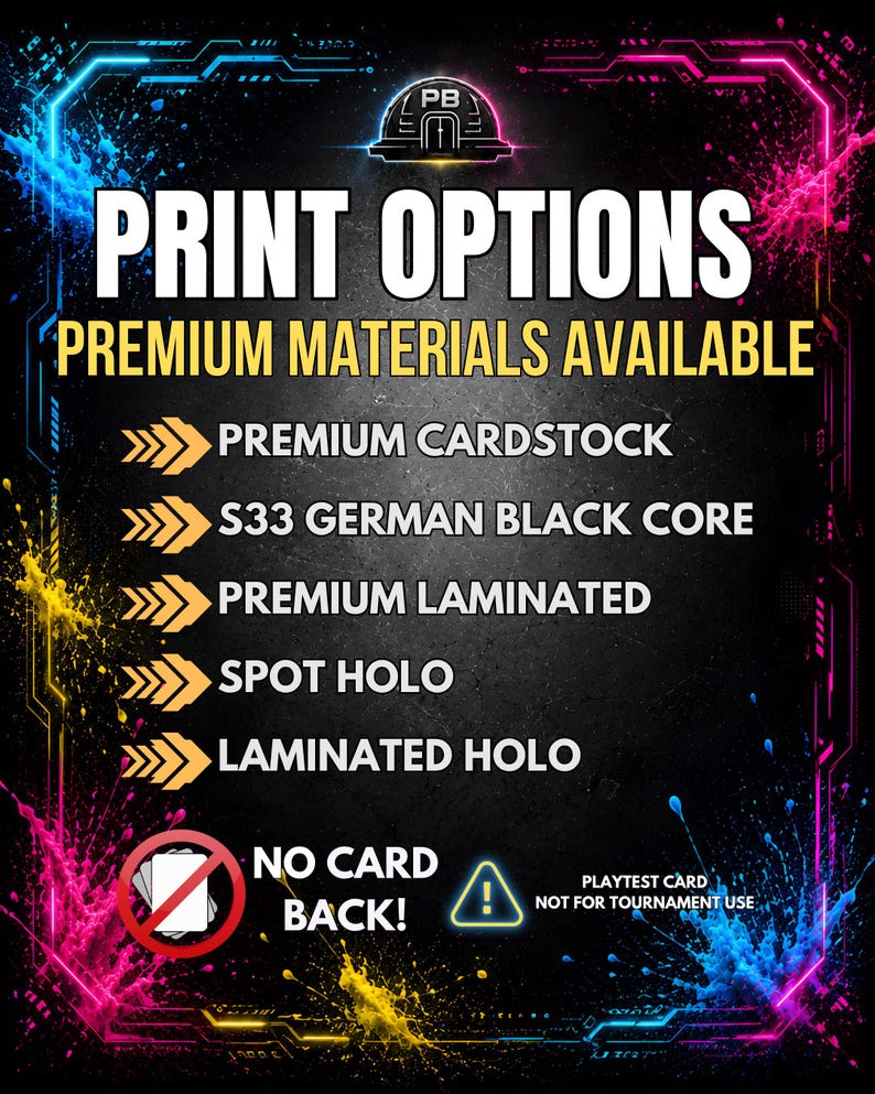 K&ouml;nnte beinhalten: Ein schwarzes Hinweisschild mit neonblauen und rosafarbenen Akzenten am Rand, das Druckoptionen auflistet: Premium Cardstock, S33 German Black Core, Premium Laminated, Spot Holo und Laminated Holo. Es enth&auml;lt ein Symbol f&uuml;r keine Kartenr&uuml;ckseite.