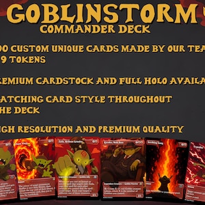May include: A Goblinstorm Commander Deck set featuring 100 custom cards and 9 tokens. The dark gray background displays yellow text and goblin icons. Six red-themed playing cards are arranged at the bottom, showcasing various goblin illustrations.