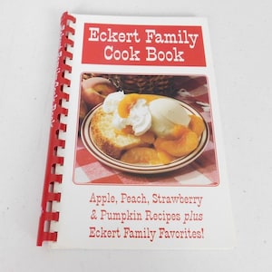 Eckert Family Cook Book Cookbook 2001 Belleville Illinois Fruit Pies Recipes