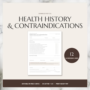 Może przedstawiać: Cyfrowy szablon zatytułowany Health History & Contraindications od Donnelley Rey Co. Dokument zawiera formularz badań przesiewowych z 12 liniami, edytowalny w Canva, dostępny w formatach US Letter oraz A4 jako plik PDF.