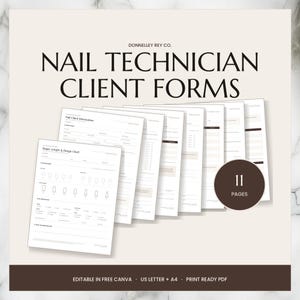 May include: A set of 11 printable nail technician client forms by Donnelley Rey Co. The documents feature black text on a light background, including a shape, length, and design chart. The set is editable in Canva and available in US Letter size.