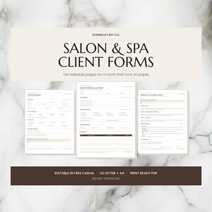 May include: A set of digital salon and spa client forms by Donnelley Rey Co. The document includes ten editable pages featuring a client information sheet, a client profile and goal sheet, and a booking and cancellation policy form in black text.