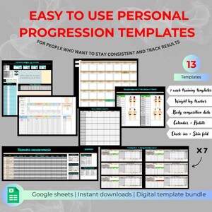May include: A collection of digital templates for personal progression tracking. The image features various spreadsheets and forms, including a weight leg tracker, body composition data, and a calendar. Text includes "Easy to Use Personal Progression Templates".