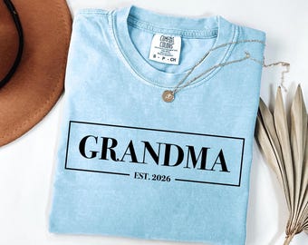 Comfort Colors® Grandma Est 2026 Shirts, Custom Granny Gift