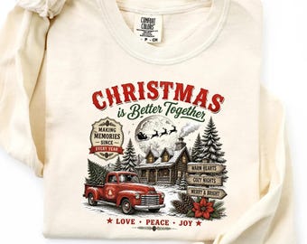 Comfort Colors® Better Together Christmas T-Shirt, Cozy Winter Cabin Tee, Vintage Holiday Outfit, Festive Christmas Gift