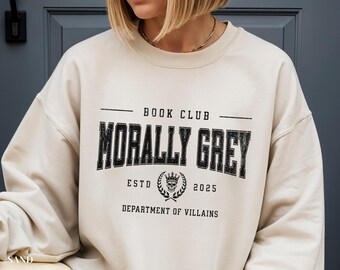 Book Club Sweatshirt, Morally Grey Character Shirt, Dark Romance Reader Gift, Bookworm Crewneck, Villain Era Pullover, Literary Girl Tee
