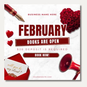 May include: A promotional graphic with a marble background. The word "FEBRUARY" is in large, bold, maroon letters. Text includes "BOOKS ARE OPEN", "$20 DEPOSIT IS REQUIRED", and "BOOK NOW!". Decorative elements include hearts, a pen, and a megaphone.