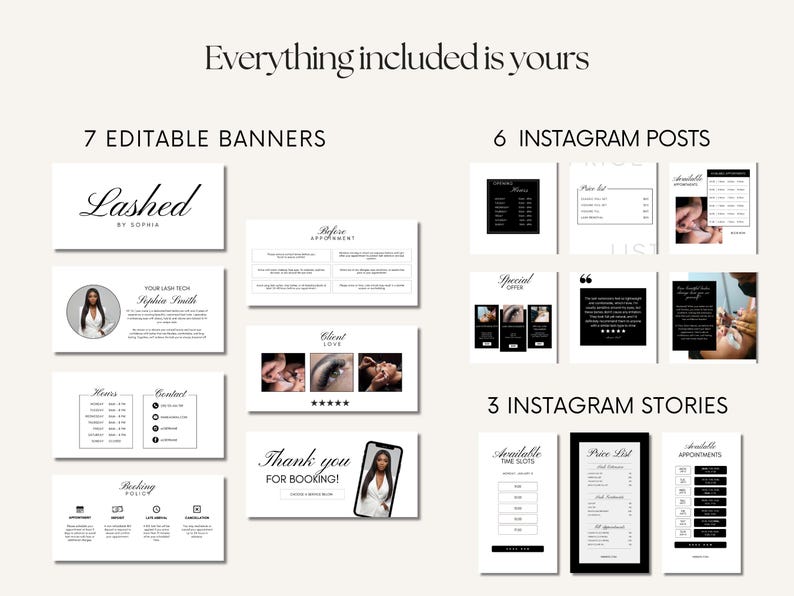 May include: A collection of digital marketing templates for a lash business. Includes 7 editable banners, 6 Instagram posts, and 3 Instagram stories. The templates feature a clean, minimalist design with black and white elements and the text "Lashed by Sophia."