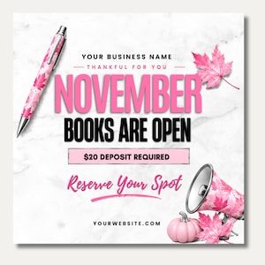 Può includere: Una grafica promozionale con una penna e un megafono con motivo a foglie d'acero rosa, una piccola zucca rosa e il testo YOUR BUSINESS NAME, THANKFUL FOR YOU, NOVEMBER BOOKS ARE OPEN, $20 DEPOSIT REQUIRED, Reserve Your Spot e YOURWEBSITE.COM.