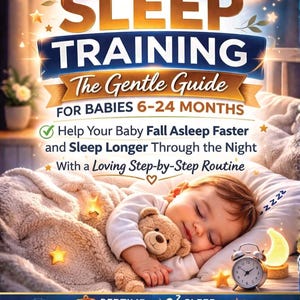 Puede incluir: Portada del libro "BABY SLEEP TRAINING" con un bebé durmiendo abrazando un osito de peluche. El texto de la portada dice: "The Gentle Guide FOR BABIES 6-24 MONTHS" y "Help Your Baby Fall Asleep Faster and Sleep Longer Through the Night".