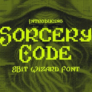 May include: A digital graphic featuring a dark green background with a halftone pattern of a bearded wizard. The bright lime green pixelated text reads: INTRODUCING SORCERY CODE 8BIT WIZARD FONT. The design uses a blocky, retro computer style font.