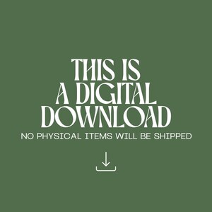 May include: A digital download announcement on a green background. The white text reads "THIS IS A DIGITAL DOWNLOAD" with the additional text "NO PHYSICAL ITEMS WILL BE SHIPPED" and a downward arrow.
