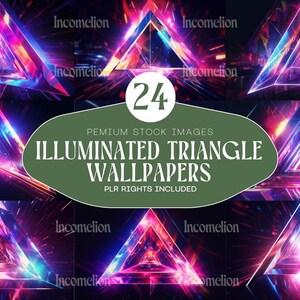 May include: A collection of 24 illuminated triangle wallpapers with a futuristic design. The images feature vibrant colors, including pink, purple, and blue, with a glowing effect. The text on the image reads "ILLUMINATED TRIANGLE WALLPAPERS".