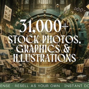 May include: An image featuring the text "31,000+ STOCK PHOTOS, GRAPHICS & ILLUSTRATIONS" in a library setting. The image includes various photos and illustrations, with a large vault door in the background. The bottom of the image reads "PLR LICENSE • RESELL AS YOUR OWN • INSTANT DOWNLOAD".