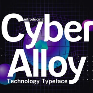 May include: A digital graphic with the words "Cyber Alloy" in large white letters, with "introducing" above and "Technology Typeface" below. The background features a grid pattern and spheres in shades of purple and blue.