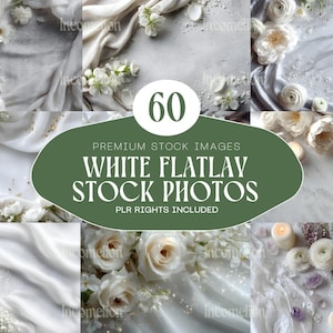 May include: A collage of white floral flatlay stock photos. The images feature white flowers, candles, and draped fabric. The text on the image reads "60 PREMIUM STOCK IMAGES WHITE FLATLAY STOCK PHOTOS PLR RIGHTS INCLUDED."