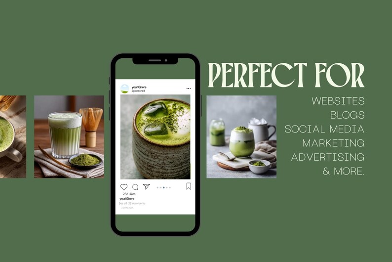 May include: A promotional image featuring matcha drinks in various presentations, including iced and latte styles, displayed on a smartphone screen and in separate photos. The text "PERFECT FOR" is displayed with a list of applications, including websites and social media.